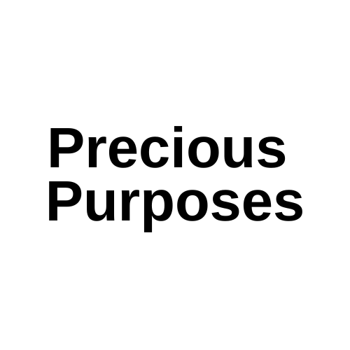 Precious Purposes